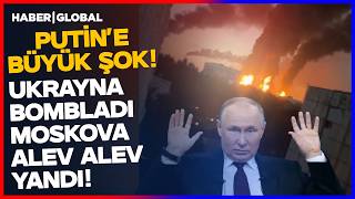 Putin Şokta Zelenski Moskovayı Bombaladı Rusya Alev Alev Yanıyor