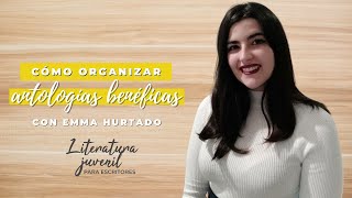 Famous Cómo organizar antologías benéficas con Emma Hurtado | Literatura juvenil para escritores Wealth