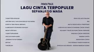 Iwan Fals Full Album Lagu Cinta Terpopuler (Compilation) | Audio HQ