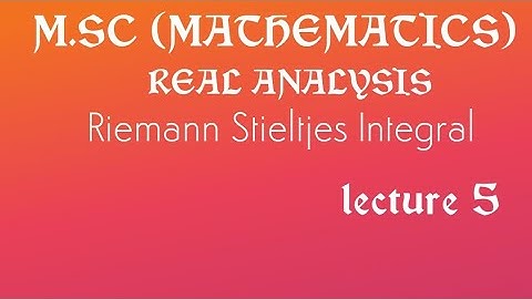 Riemann Stieltjes integral theorem 2