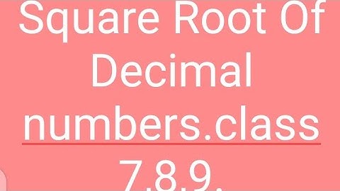 Square root of decimal number /√ 2.56 / Class 7,8,9/Maths For All Grades.