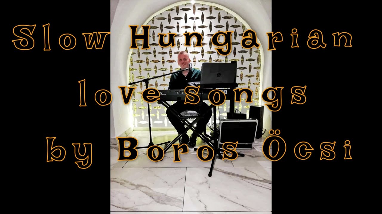 Magyar lassu dalok, 2 órás MEGAMIX Boros Öcsivel