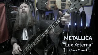 Metallica - "Lux Æterna" (Bass Cover)