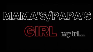 ✨...MAMA'S GIRL / PAPA'S GIRL...✨🌙Leer desc☀️
