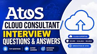 Atos Cloud Consultant Interview Questions & Answers