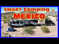 .t ditched for mexico camping on the beach mexico border was different rv lifestyle fulltime rv