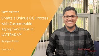 Create a Unique QC Process with Customizable Aging Conditions in LASTRADA™