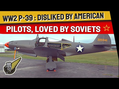 P-39 Airacobra - One Of The Rarest WW2 Warbirds