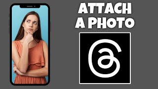 How To Attach A Photo To A Post On Threads | Threads App Tutorial screenshot 4