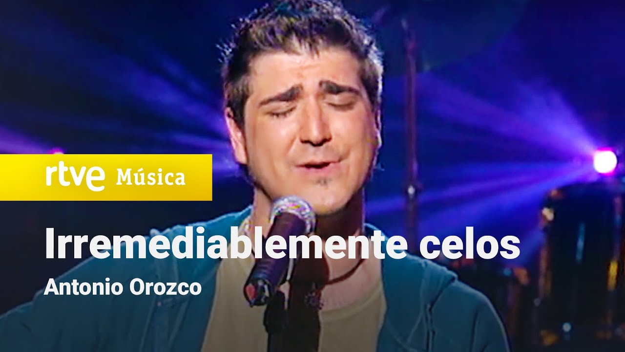 Antonio Orozco - "Irremediablemente celos" (2003)