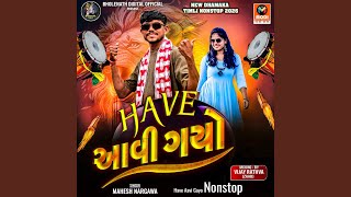 Have Aavi Gayo Nonstop