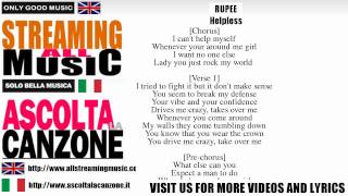 Video thumbnail of "Rupee - Helpless (Lyrics / Testo)"