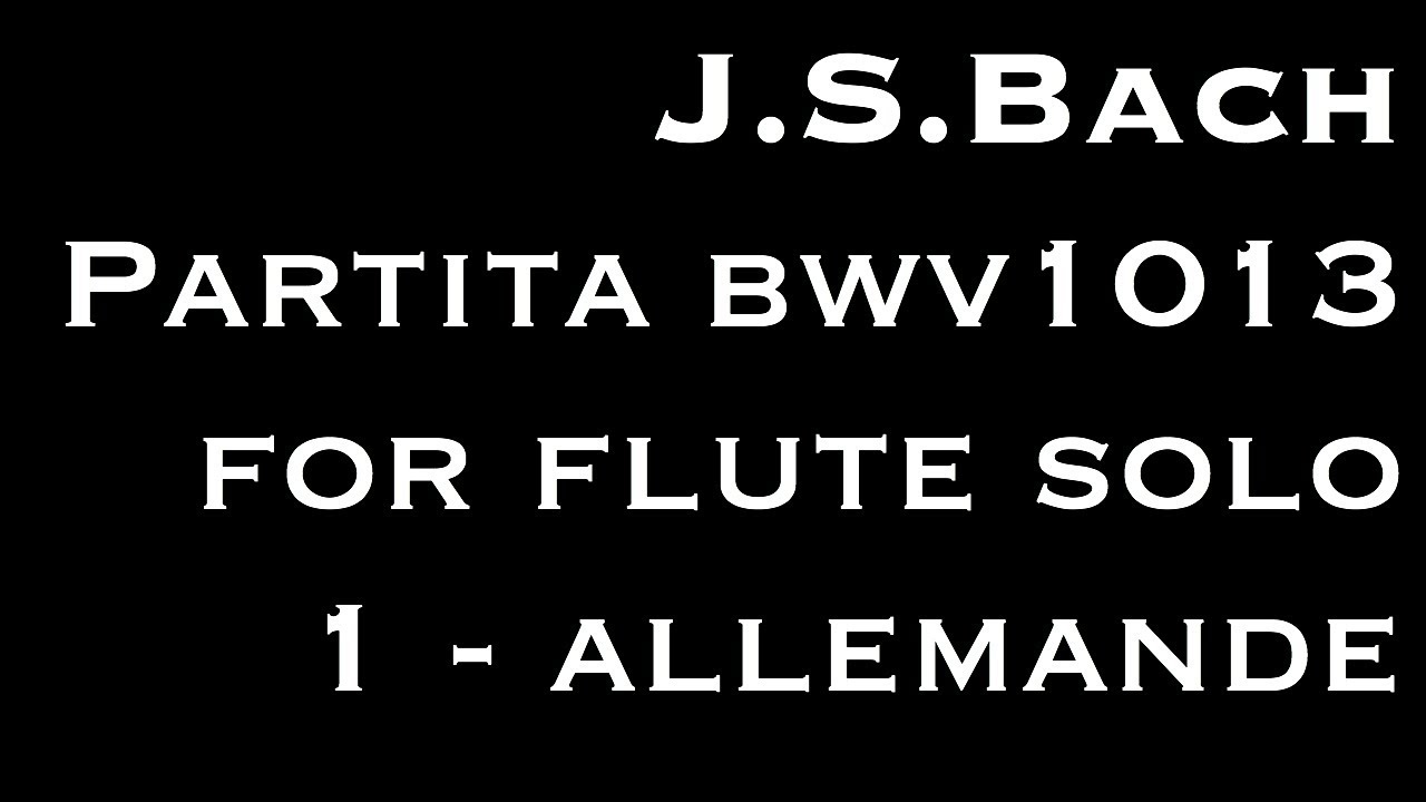 J.S. Bach Partita in A minor BWV 1013 - Victor Somma - flute