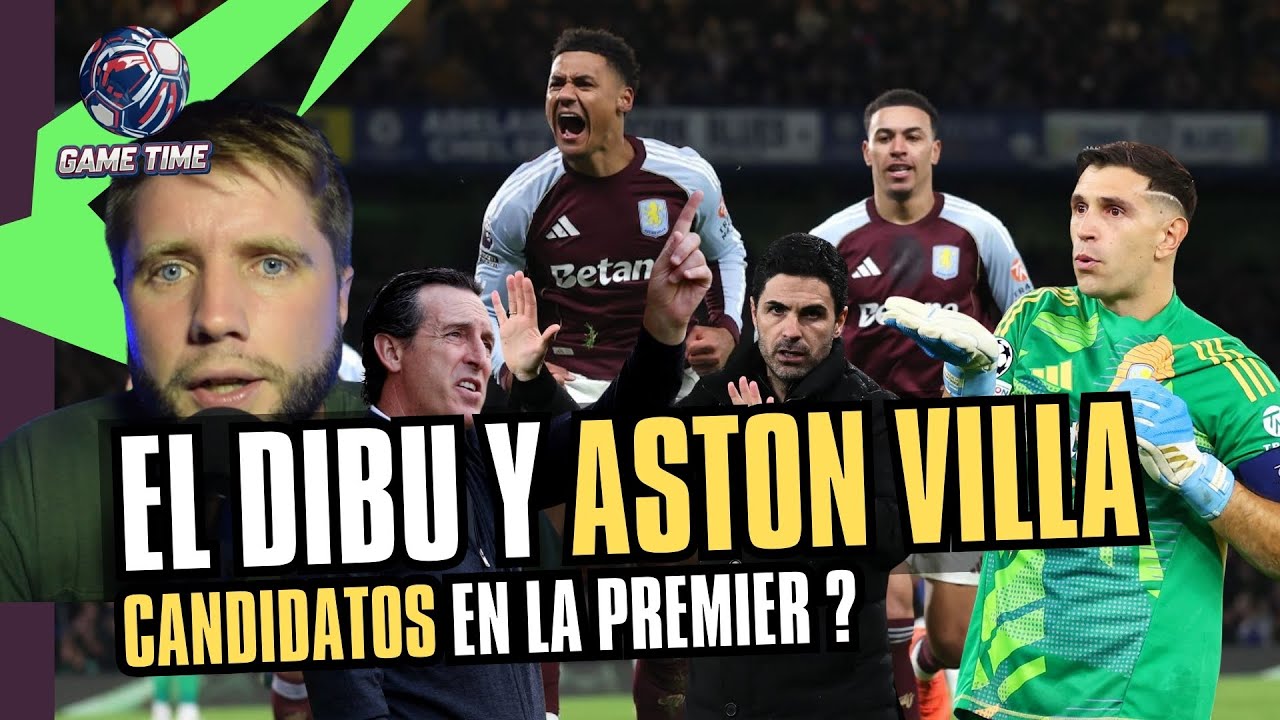 ASTON VILLA DESAFIA A LOS GIGANTES Carrera por el Título