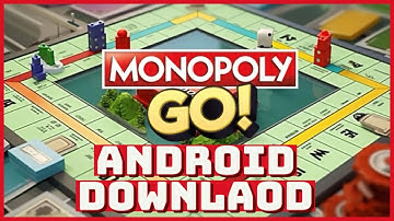 How to Download & Install Monopoly GO on Android Mobile Phone 2023?