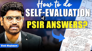 How to do self evaluation of PSIR answers ? - Vivek Waghmare