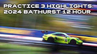 Practice 3 Highlights - 2024 Repco Bathurst 12 Hour