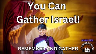 You Can Gather Israel! - REMEMBER AND GATHER