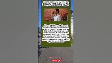 Surat Pemakzulan Gibran Belum Dibacakan, Ini Penjelasan DPR
