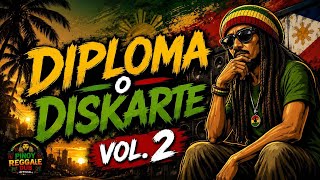 Diskarte Bago Dahilan🔥 Diploma O Diskarte Vol. 2 | Dub Reggae Music 2026 | Pinoy Reggae Dub Official