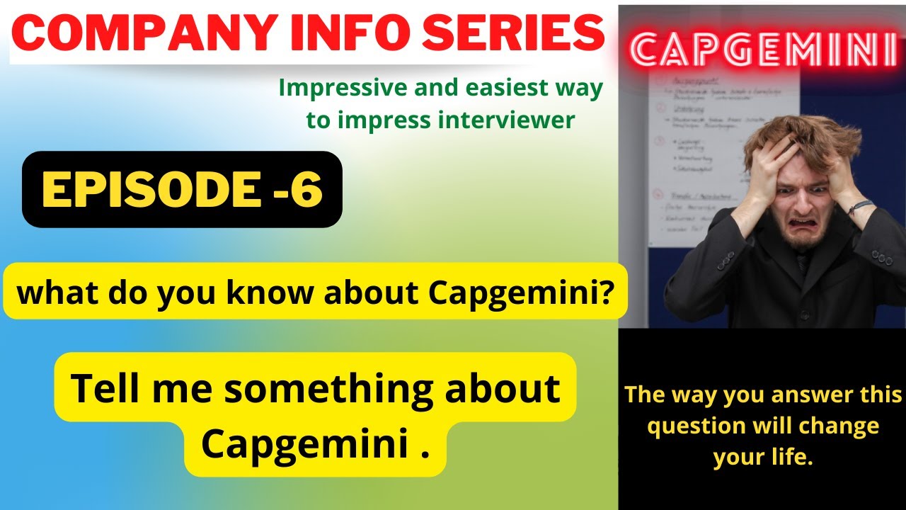 What do you know about Capgemini ? Why Capgemini ? Tell me about