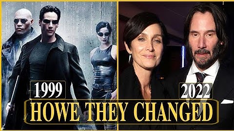 🔴Matrix   (1999 Cast Then and Now 2022) HOW THEY CHANGED