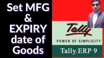 Manufacturing & Expiry Date in Tally. Rajiv Mishra