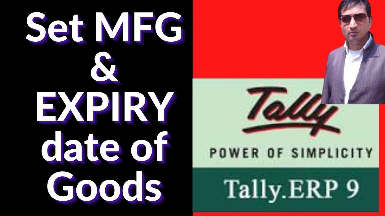 Manufacturing & Expiry Date in Tally. Rajiv Mishra