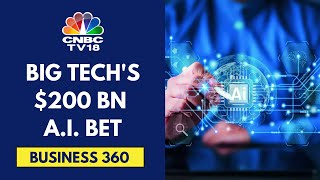 Tech Giants To Spend $200 Bn On Artificial Intelligence This Year | CNBC TV18