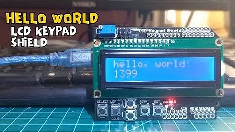 Hello World using LCD Keypad Shield and Arduino Uno Microcontroller