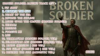 Bikin Merinding!!! Broken Soldier Full Album Track List- Hadee Musix (Tanpa Iklan) 