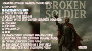 Bikin Merinding!!! Broken Soldier Full Album Track List- Hadee Musix (Tanpa Iklan) 