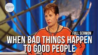 Famous When Bad Things Happen To Good People-FULL SERMON | Joyce Meyer Net Worth