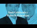 Conversación. Iñaki Gabilondo y Pedro M. Echenique. 2 de julio