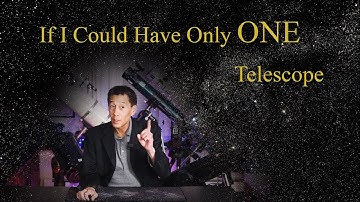 If I Could Have Only ONE Scope...Which One Would It Be??