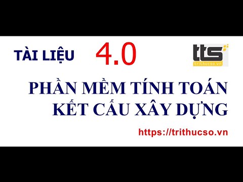 Phần Mềm Tính Lực Kết Cấu Thép - Phần mềm tính toán Kết cấu Xây dựng