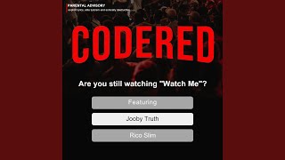 Watch Me (feat. Jooby Truth & Rico Slim)