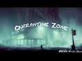 Quarantine Zone || EP.1 || 𝒮𝒾𝓇 𝐵𝓁𝒶𝒹𝑒 ||