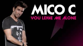 MICO C # You Leave Me Alone 2k13  (Official Teaser)
