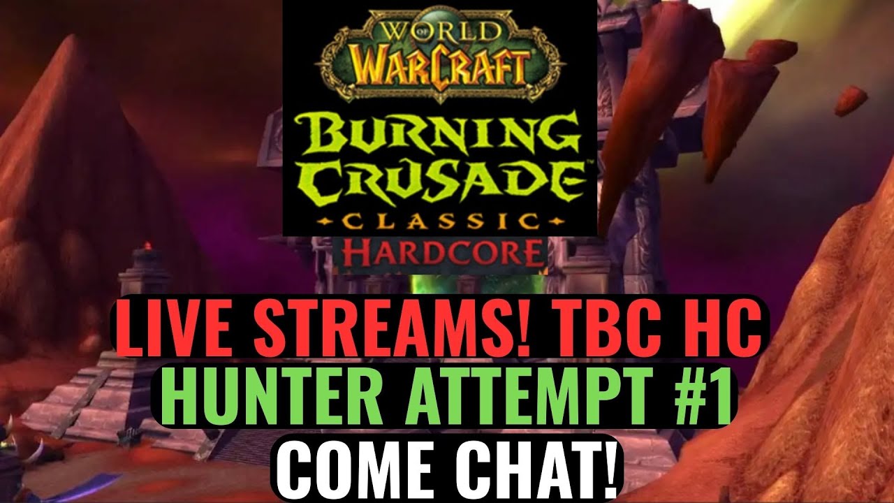 Live WoW Classic TBC Hardcore Stream 01/22/26. Come Chat!