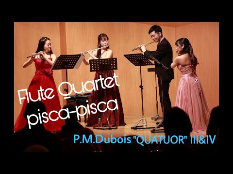 【pisca-pisca】"QUATUOR" by Dubois,Pierre Max Ⅲ＆Ⅳ 〈フルート四重奏〉