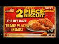 The Off Daze Trade Places Remix 2 Piece A Biscuit mp3