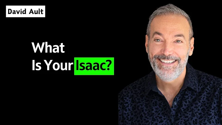 What Is Your Isaac?    -    David Ault
