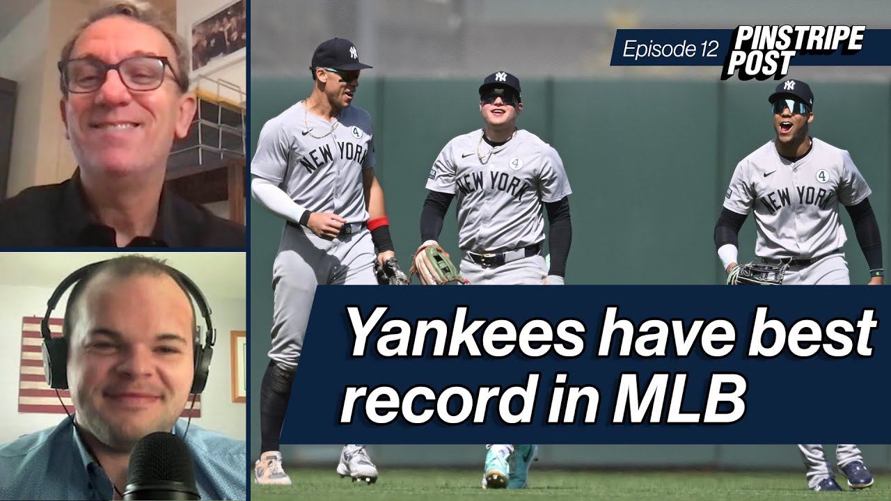 Yankees have the best record in MLB | Pinstripe Post with Joel Sherman Ep. 12