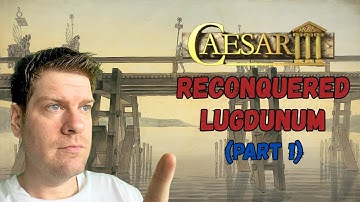 The BEST Caesar 3 map EVER MADE (Lugdunum P1)