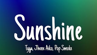 Tyga, Jhené Aiko, Pop Smoke - Sunshine (lyrics) Resimi