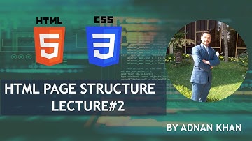 HTML Basic Page Structure, Lec-2 |HTML tutorial for beginners in Urdu/Hindi|