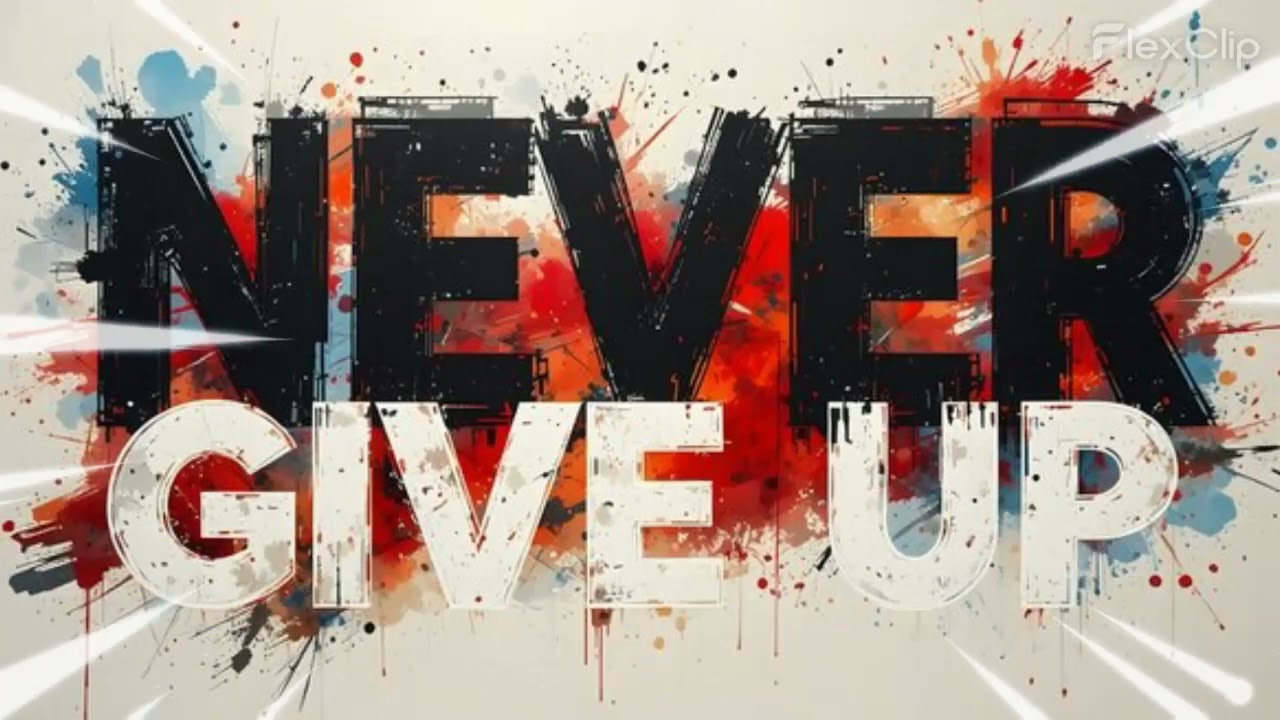 Never Give Up - YouTube