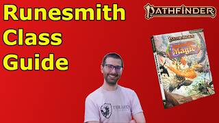 NEW CLASSES ARE HERE!  Impossible Magic Runesmith Guide PF2E