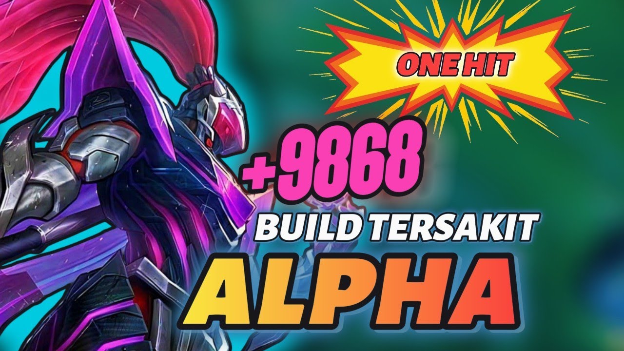 TERBARU BUILD ALPHA TERSAKIT 2025 - ITEM ALPHA TERSAKIT 2025 - ALPHA MOBILE LEGENDS